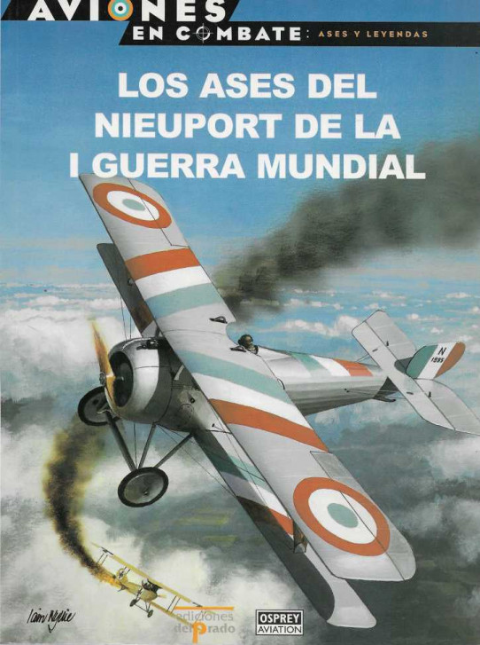 LOS ASES DEL NIEUPORT DE LA I GUERRA MUNDIAL.