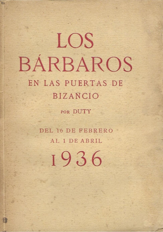 LOS BARBAROS EN LAS PUERTAS DE BIZANCIO del 16 de Febrero al 1 de Abril  (Guerra Civil)