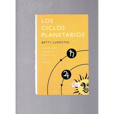 Los ciclos planetarios / Betty Lundsted