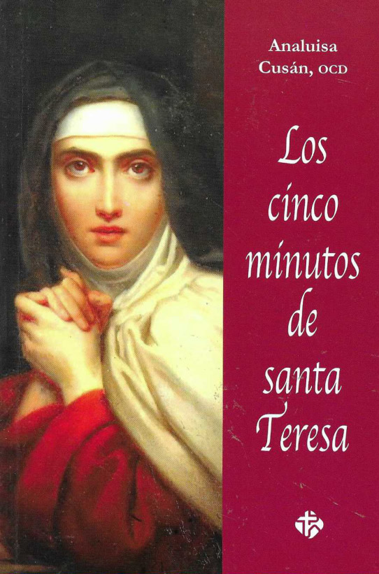 Los cinco minutos de Santa Teresa.