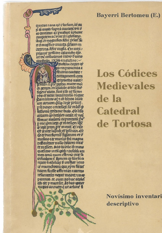 LOS CÓDICES MEDIEVALES DE LA CATEDRAL DE TORTOSA. Novísimo inventario descriptivo