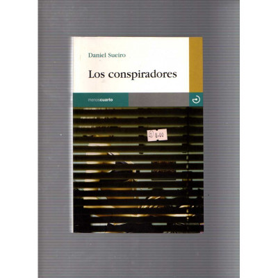 Los conspiradores / Daniel Sueiro