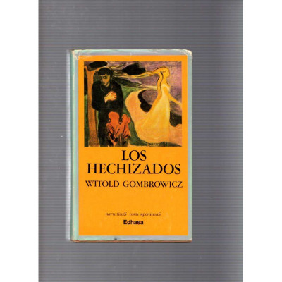 Los hechizados / Witold Gombrowicz