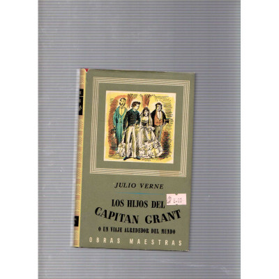 Los hijos del capitan Grant o un viaje alrededor del mundo / Julio Verne