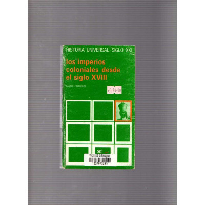 Los imperios coloniales desde el siglo XVIII / David K. Fieldhouse