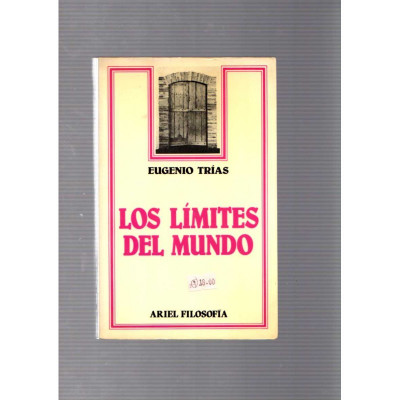 Los límites del mundo / Eugenio Trías