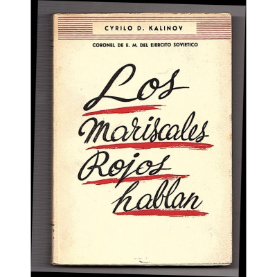 Los mariscales Rojos hablan. / Cyrilo D. Kalinov.