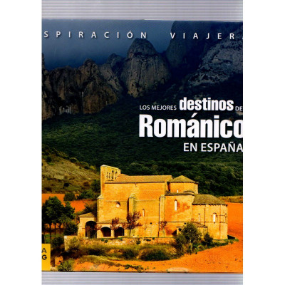 Los mejores destinos del Románico en España / Jaime Cobreros