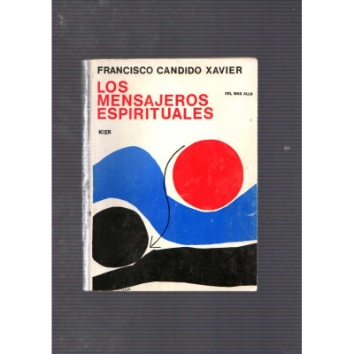 Los mensajeros espirituales / Francisco Cándido Xavier