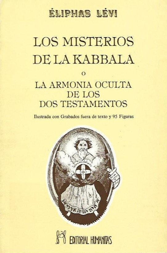 LOS MISTERIOS DE LA KABBALA O LA ARMONÍA OCULTA DE LOS DOS TESTAMENTOS