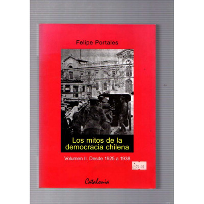 Los mitos de la democracia chilena / Felipe Portales