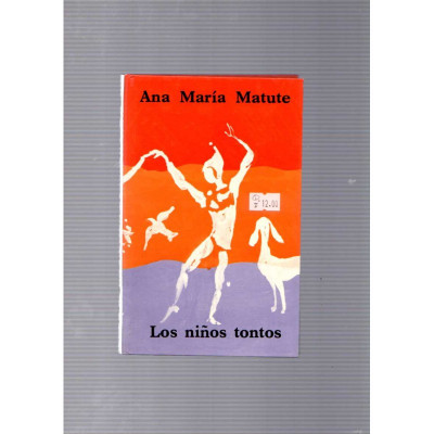 Los niños tontos / Ana María Matute