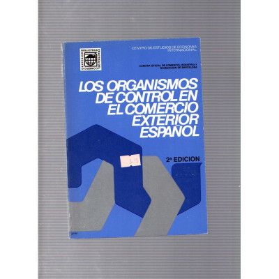 Los Organismos de Control en el Comercio Exterior Español / Rafael Morán Mediña