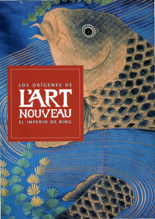 LOS ORÍGENES DE L'ART NOUVEAU EL IMPERIO DE BING