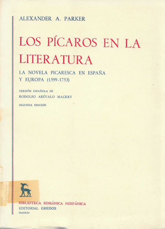 Los Pícaros en la literatura. La novela picaresca en España y Europa (1599-1753).