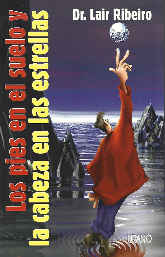 LOS PIES EN EL SUELO Y LA CABEZA EN LAS ESTRELLAS