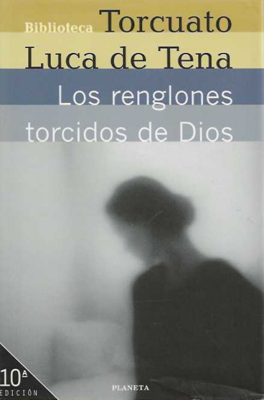 LOS RENGLONES TORCIDOS DE DIOS.