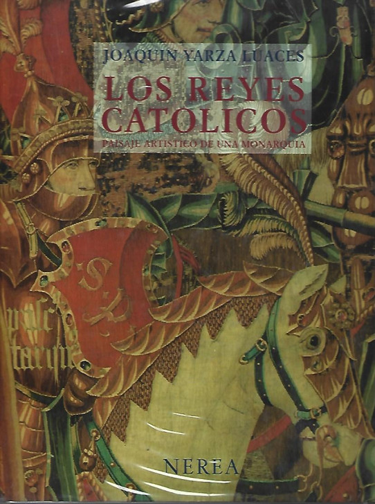 LOS REYES CATOLICOS. Paisaje artístico de una monarquía