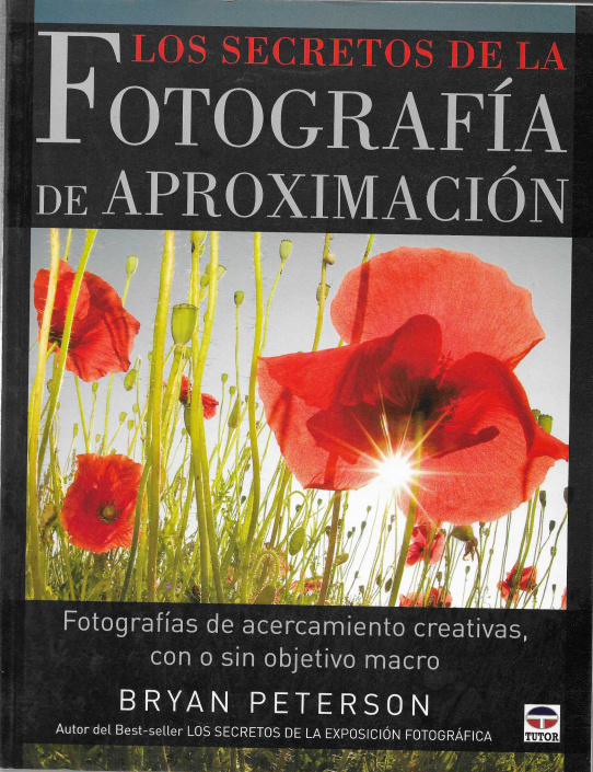 Los secretos de la fotografía de aproximación.