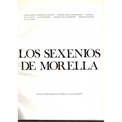 Los sexenios de Morella / José María Hernández Pardos - ..et.al