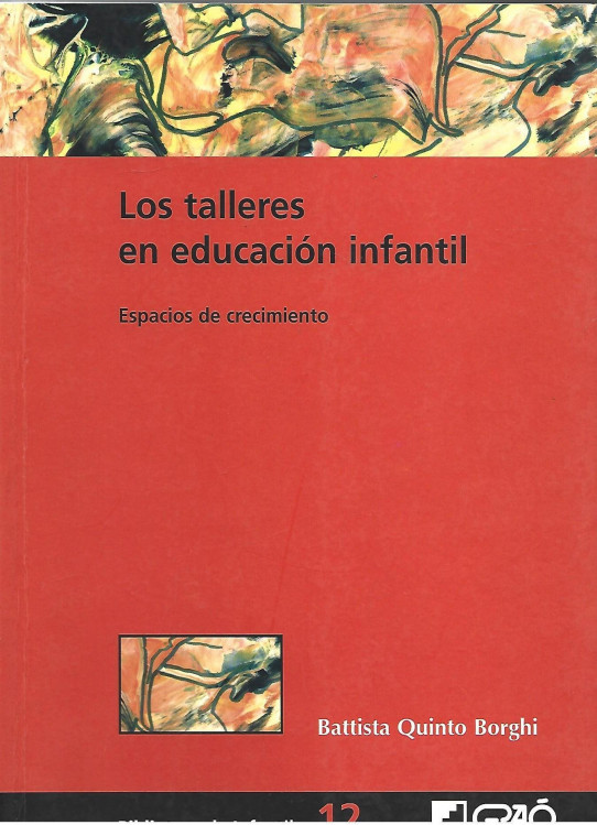 LOS TALLERES DE EDUCACIÓN INFANTIL. ESPACIOS DE CRECIMIENTO