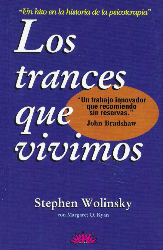 Los trances que vivimos. Un hito en la historia de la psicoterapia.