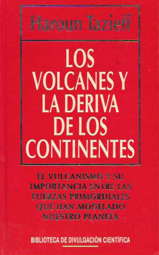 Los volcanes y la deriva de los continentes.