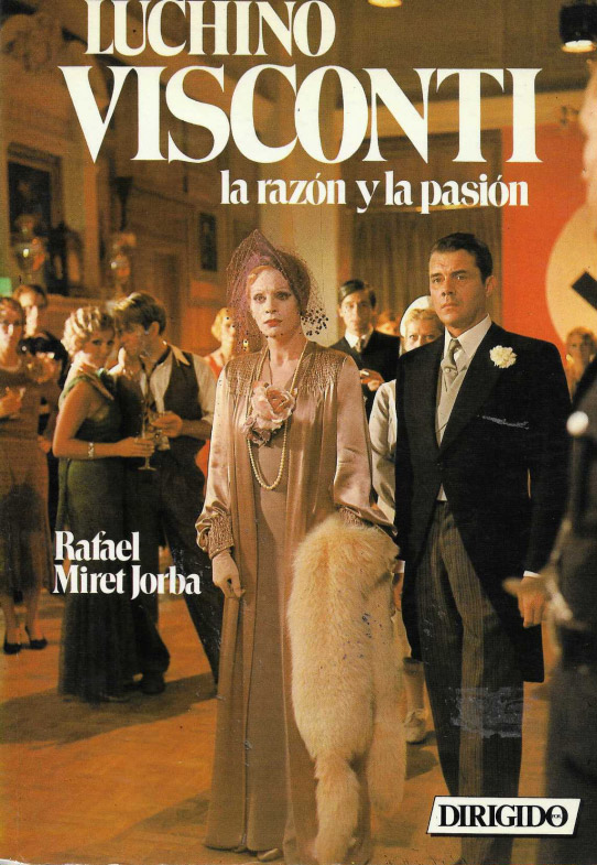 Luchino Visconti. la razón y la pasión.