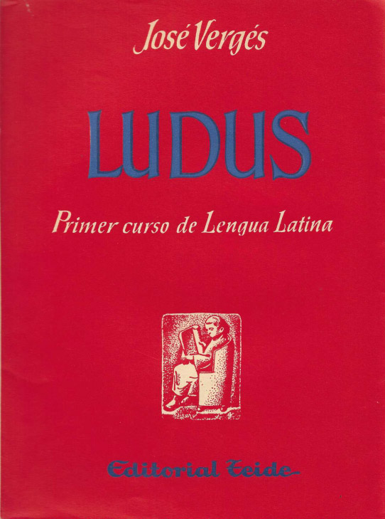 Ludus. Primer curso de Lengua Latina.