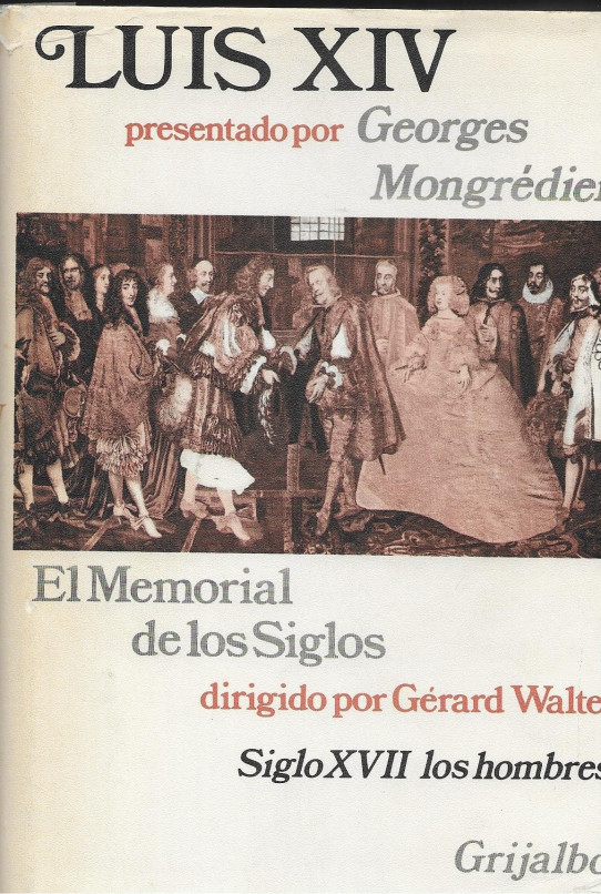 LUIS XIV. SIGLO XVII LOS HOMBRES