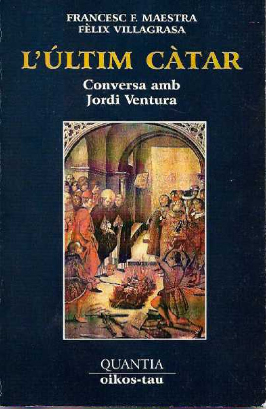 L'últim càtar. Conversa amb Jordi Ventura.