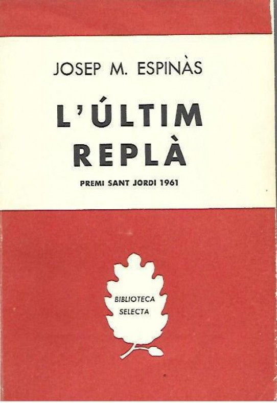 L'ULTIM REPLA   Premi Sant Jordi 1961