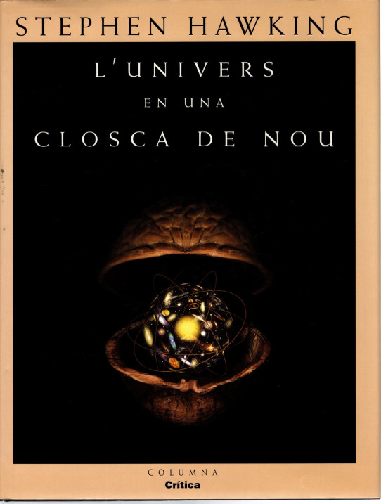 L'UNIVERS EN UNA CLOSCA DE NOU