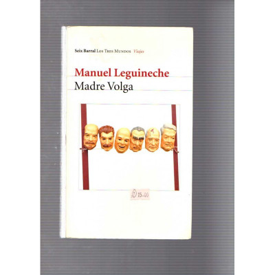 Madre Volga / Manuel Leguineche