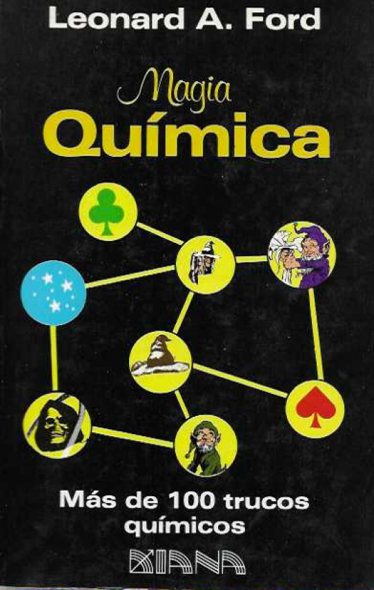 MAGIA QUÍMICA. Más de 100 trucos químicos.
