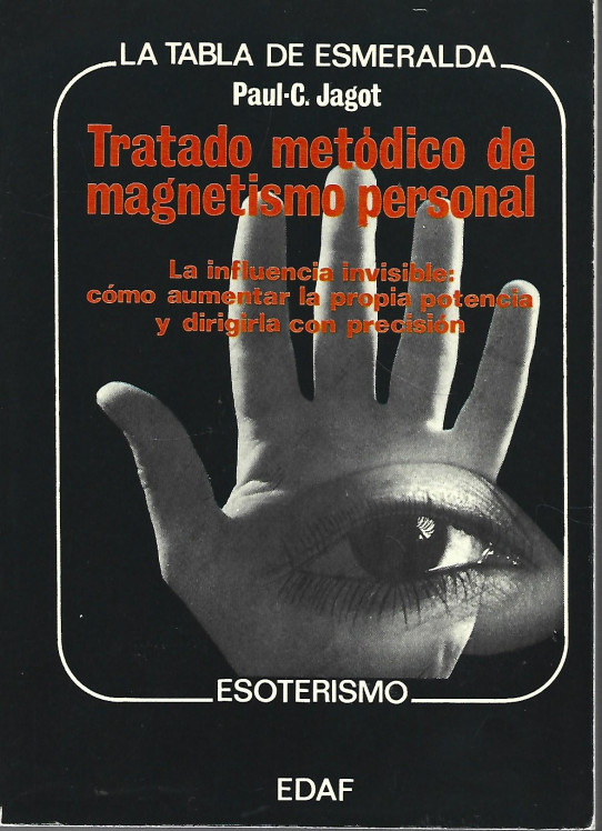 MAGNETISMO PERSONAL (Tratado metódico de magnetismo personal)