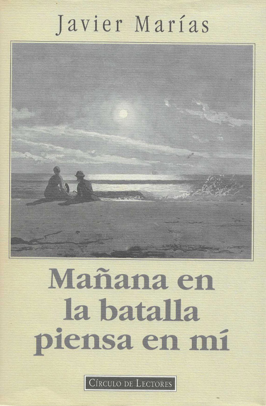 Mañana en la batalla piensa en mí / Javier Marías