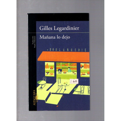 Mañana lo dejo / Gilles Legardinier