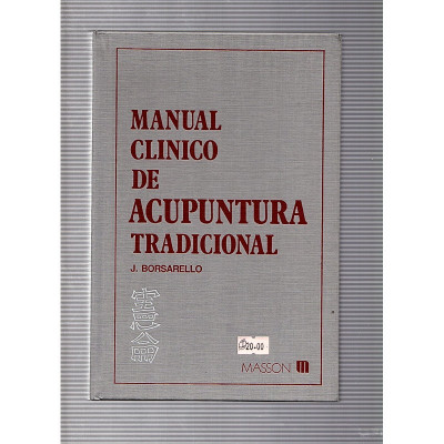 Manual clinico de acupuntura tradicional / Jean Borsarello