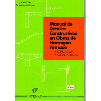 Manual de detalles constructivos en obras de hormigón armado / J. Calavera