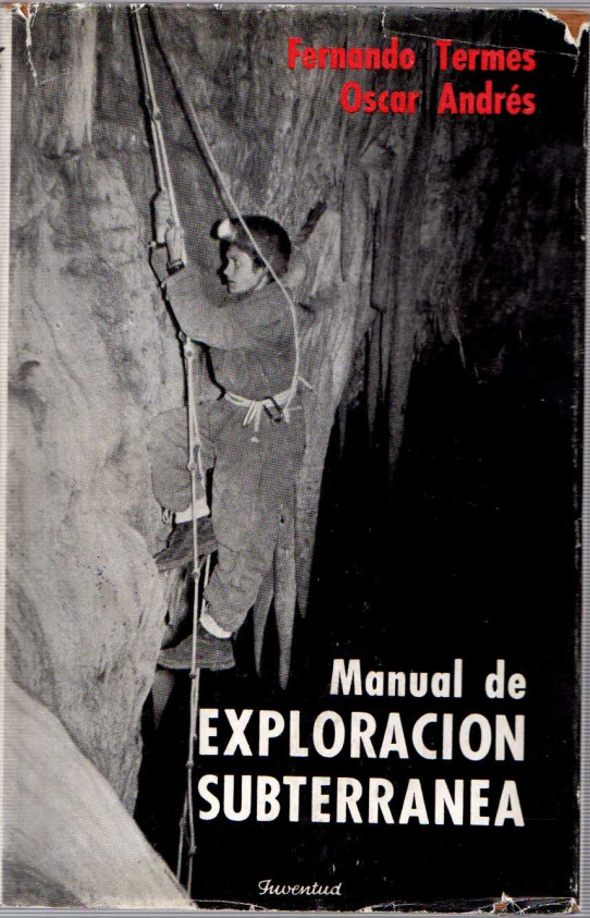 MANUAL DE EXPLORACIÓN SUBTERRÁNEA