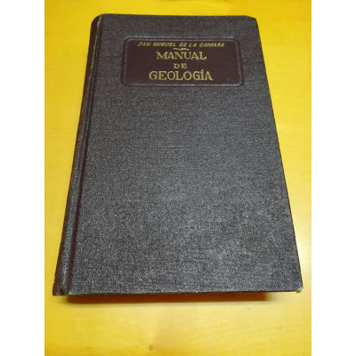 Manual de geología. / M. San Miguel de la Cámara.