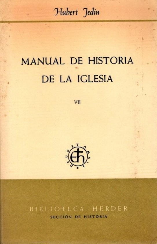 MANUAL DE HISTORIA DE LA IGLESIA VII