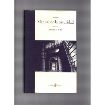 Manual de la oscuridad / Enrique de Hériz