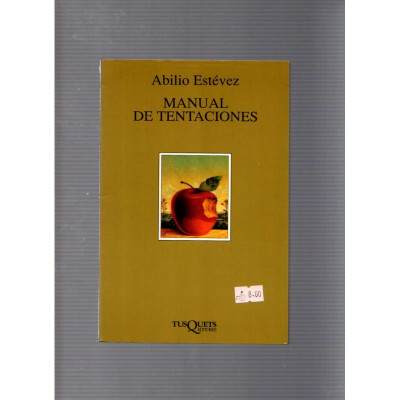 Manual de tentaciones / Abilio Estévez