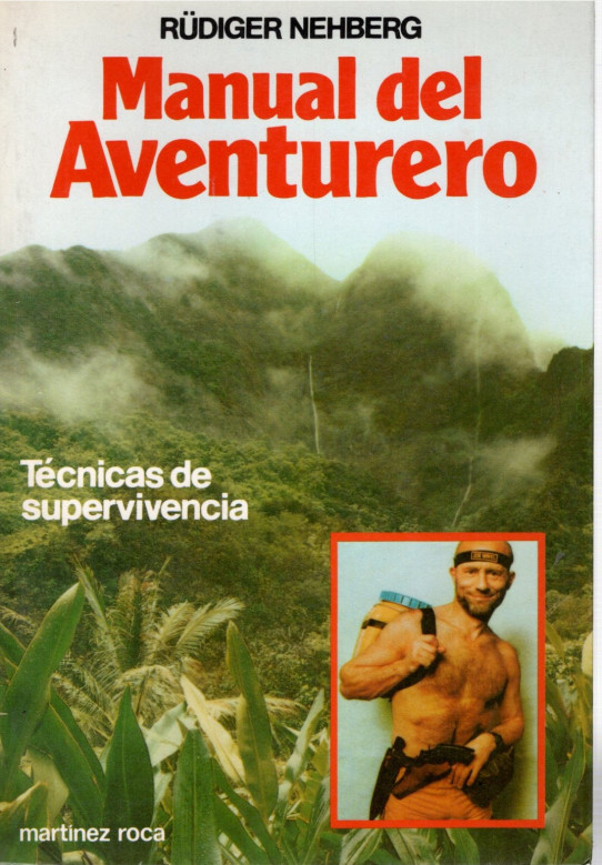 MANUAL DEL AVENTURERO. Técnicas de supervivencia