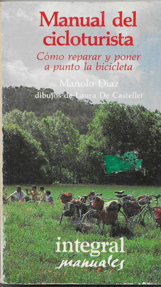 Manual del cicloturista. Cómo reparar y poner a punto la bicicleta.