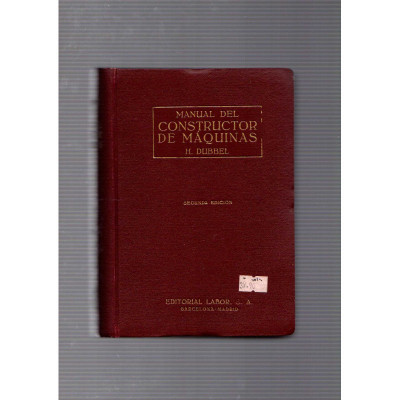 Manual del constructor de máquinas (2 volumenes) / H. Dubbel