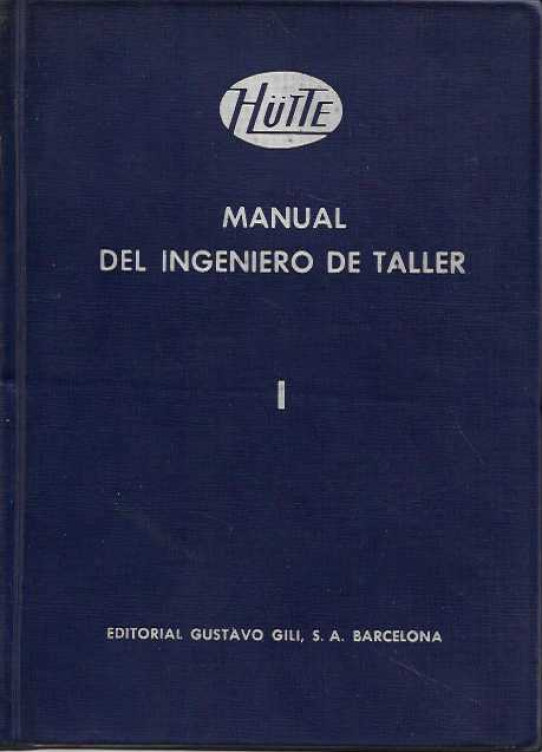MANUAL DEL INGENIERO DE TALLER I y II.