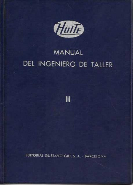 MANUAL DEL INGENIERO DE TALLER I y II.
